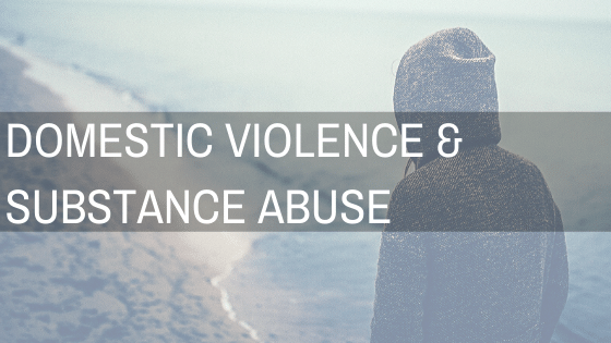 domestic violence and substance abuse